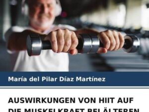 Auswirkungen von Hiit Auf die Muskelkraft bei Älteren Erwachsenen