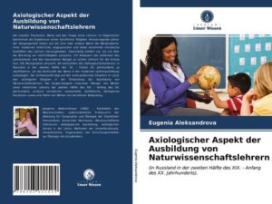 Axiologischer Aspekt der Ausbildung von Naturwissenschaftslehrern