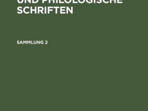 B. G. Niebuhr: Kleine historische und philologische Schriften. Sammlung 2