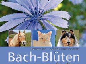 Bach-Blüten für Tiere