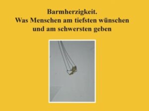 Barmherzigkeit