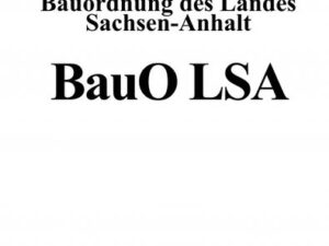 Bauordnung des Landes Sachsen-Anhalt (BauO LSA)