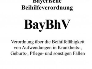 Bayerische Beihilfeverordnung (BayBhV)