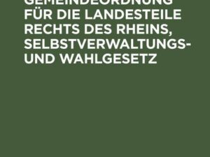 Bayerische Gemeindeordnung für die Landesteile rechts des Rheins, Selbstverwaltungs- und Wahlgesetz