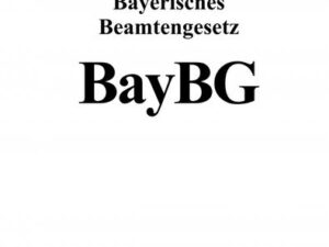 Bayerisches Beamtengesetz (BayBG)