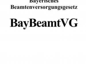 Bayerisches Beamtenversorgungsgesetz (BayBeamtVG)