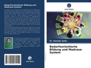 Bedarfsorientierte Bildung und Madrasa-System