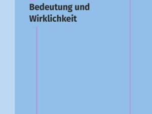 Bedeutung und Wirklichkeit