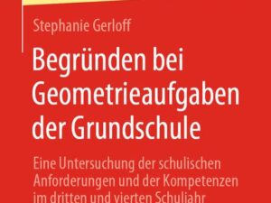 Begründen bei Geometrieaufgaben der Grundschule