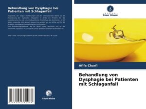 Behandlung von Dysphagie bei Patienten mit Schlaganfall