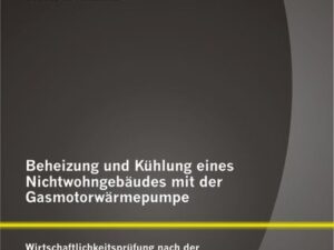 Beheizung und Kühlung eines Nichtwohngebäudes mit der Gasmotorwärmepumpe