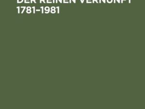 Beiträge zur Kritik der reinen Vernunft 1781–1981