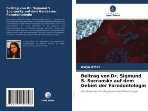 Beitrag von Dr. Sigmund S. Socransky auf dem Gebiet der Parodontologie