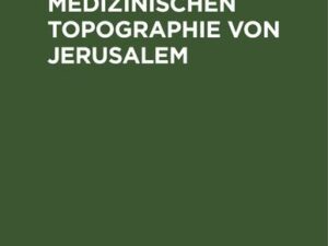 Beitrag zur medizinischen Topographie von Jerusalem