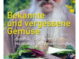 Bekannte und vergessene Gemüse