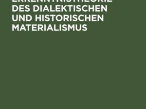 Bemerkungen zur Erkenntnistheorie des dialektischen und historischen Materialismus