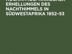 Beobachtungen hochatmosphärischer Erhellungen des Nachthimmels in Südwestafrika 1952¿53