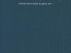 Bericht über die wissenschaftlichen Leistungen in der Naturgeschichte der niederen Tiere während des Jahres 1857