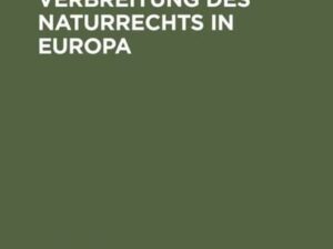 Berlin und die Verbreitung des Naturrechts in Europa