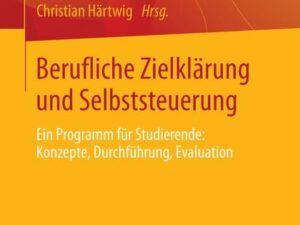 Berufliche Zielklärung und Selbststeuerung