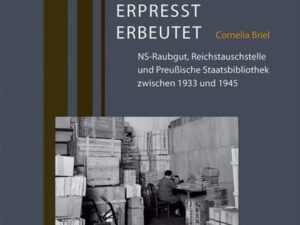 Beschlagnahmt, erpresst, erbeutet