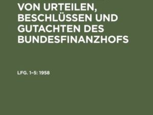 Besprechungen von Urteilen, Beschlüssen und Gutachten des Bundesfinanzhofs / 1958