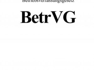 Betriebsverfassungsgesetz BetrVG 2022