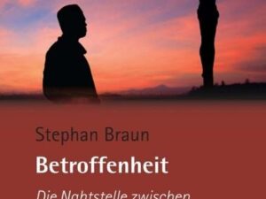 Betroffenheit - die Nahtstelle zwischen meiner Seele und meinem freien Willen