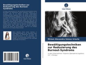 Bewältigungstechniken zur Reduzierung des Burnout-Syndroms