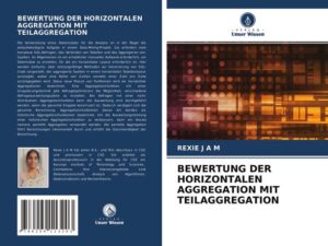 Bewertung der Horizontalen Aggregation mit Teilaggregation