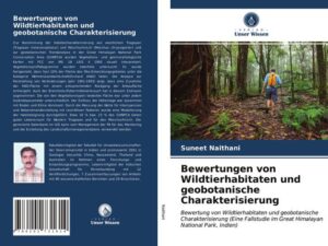 Bewertungen von Wildtierhabitaten und geobotanische Charakterisierung