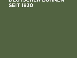 Bibliographie der deutschen Bühnen seit 1830