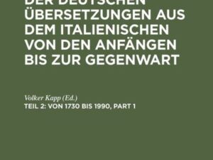 Bibliographie der deutschen Übersetzungen aus dem Italienischen von... / Von 1730 bis 1990