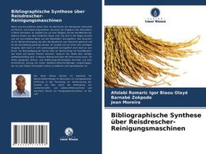 Bibliographische Synthese über Reisdrescher-Reinigungsmaschinen