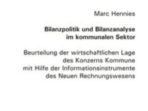 Bilanzpolitik und Bilanzanalyse im kommunalen Sektor