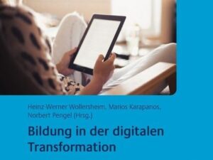 Bildung in der digitalen Transformation