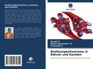 Bioflüssigkeitsströme in Röhren und Kanälen