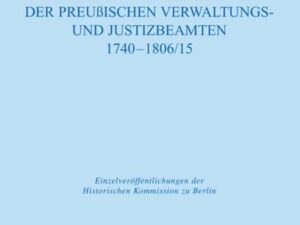 Biographisches Handbuch der preußischen Verwaltungs- und Justizbeamten 1740-1806/15