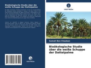 Bioökologische Studie über die weiße Schuppe der Dattelpalme