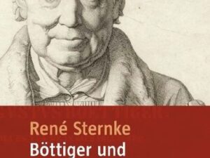 Böttiger und der archäologische Diskurs