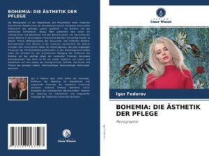 Bohemia: die Ästhetik der Pflege