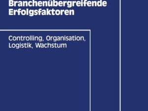 Branchenübergreifende Erfolgsfaktoren