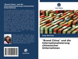 "Brand China" und die Internationalisierung chinesischer Unternehmen