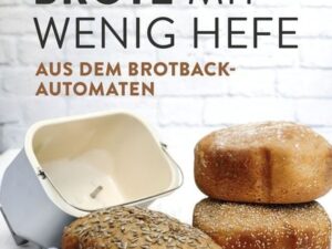 Brote mit wenig Hefe aus dem Brotbackautomaten