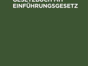 Bürgerliches Gesetzbuch mit Einführungsgesetz