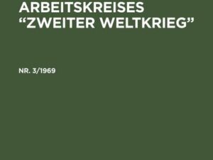 Bulletin des Arbeitskreises ¿Zweiter Weltkrieg¿. Nr. 3/1969