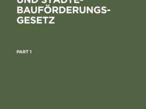 Bundesbaugesetz und Städtebauförderungsgesetz