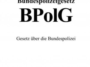 Bundespolizeigesetz (BPolG)