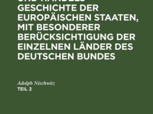 C. F. A. Nischwitz: Handels-Geographie und Handels-Geschichte der... / C. F. A. Nischwitz: Handels-Geographie und Handels-Geschichte der.... Teil 2