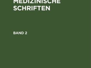 C. W. Hufeland: Kleine medizinische Schriften / C. W. Hufeland: Kleine medizinische Schriften. Band 2